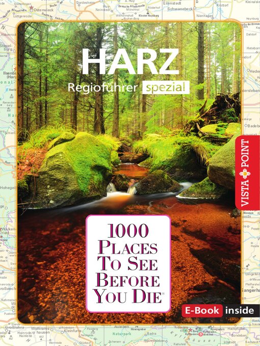 Title details for 1000 Places to See Before You Die--Harz by Rasso Knoller - Wait list